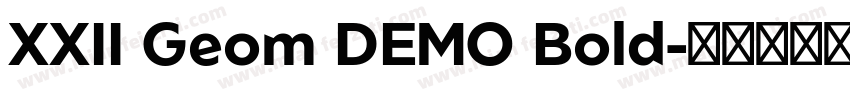 XXII Geom DEMO Bold字体转换